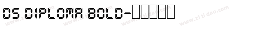 DS Diploma Bold字体转换